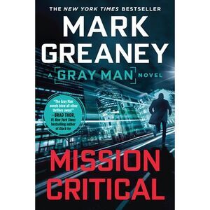 Mission Critical -- Mark Greaney